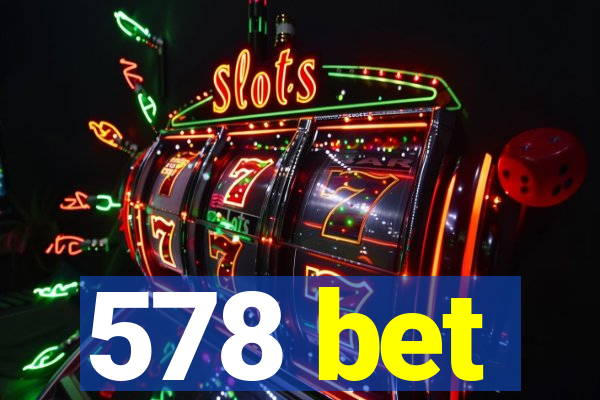 578 bet